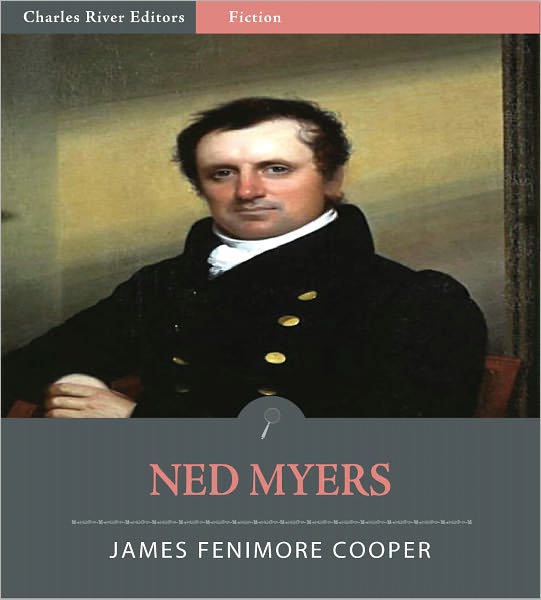 Ned Myers; or A Life Before the Mast (Illustrated)