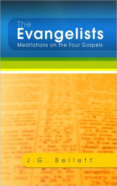The Evangelists: Meditations on the Four Gospels