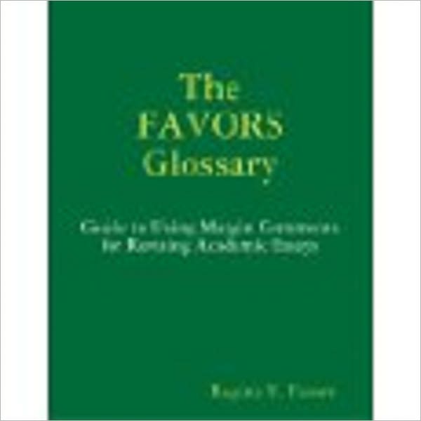 The FAVORS Glossary: Guide to Using Margin Comments for Revising Academic Essays