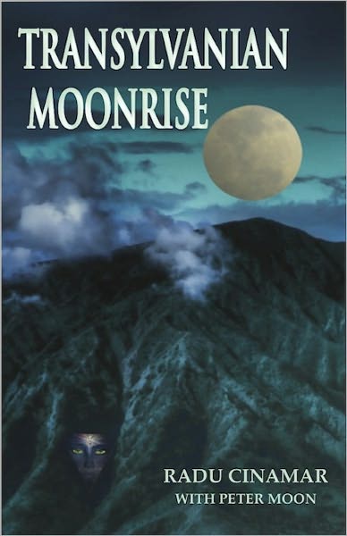 Transylvanian Moonrise: A Secret Initiation in the Mysterious Land of the Gods