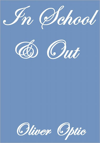 IN SCHOOL AND OUT