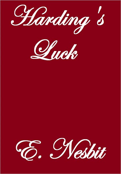 HARDING'S LUCK