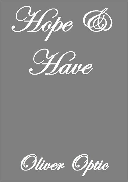 HOPE AND HAVE