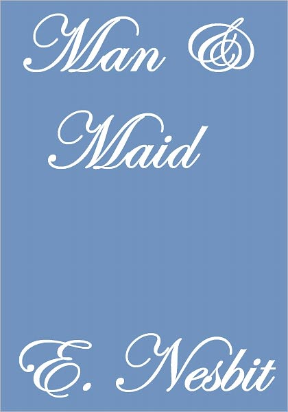 MAN AND MAID