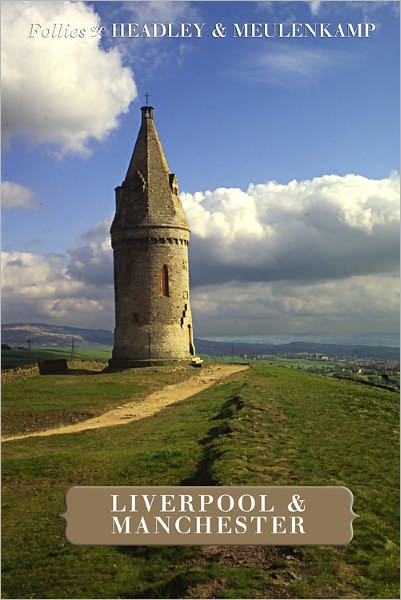 Follies of Liverpool and Manchester