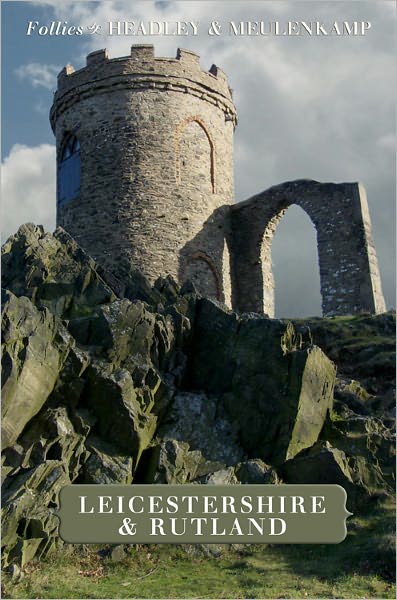 Follies of Leicestershire and Rutland