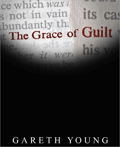 The Grace of Guilt