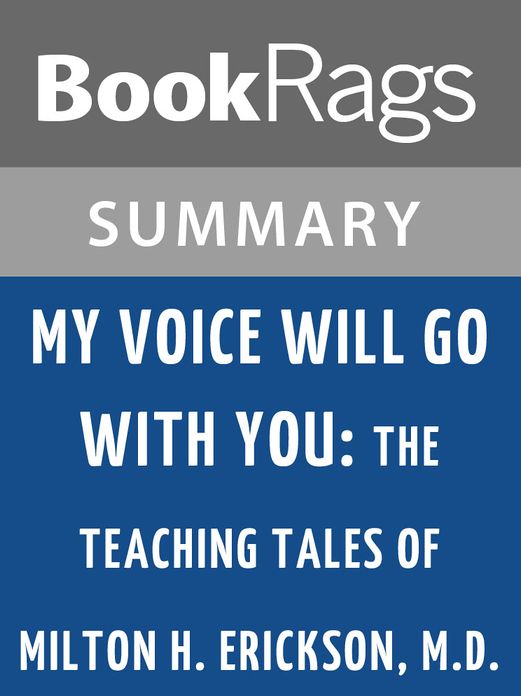 My Voice Will Go with You: The Teaching Tales of Milton H. Erickson, M.D. by Sidney Rosen l Summary & Study Guide