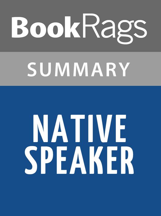 Native Speaker by Chang-Rae Lee l Summary & Study Guide