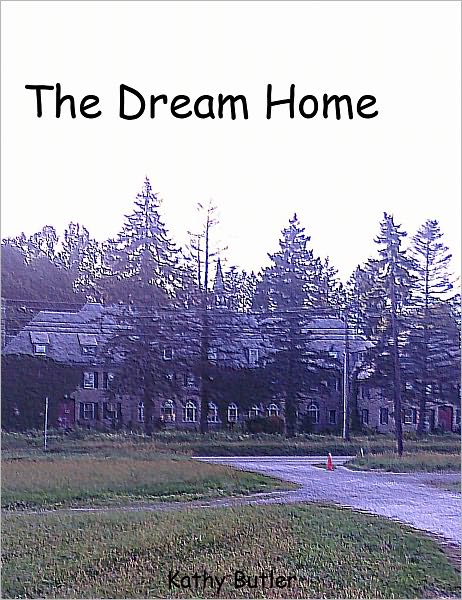 The Dream Home