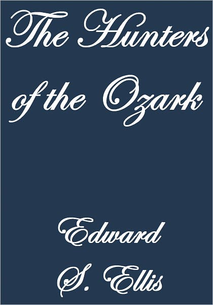 The Hunters Of The Ozark
