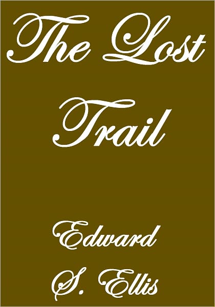 THE LOST TRAIL