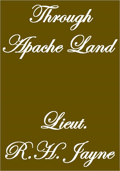 THROUGH APACHE LAND