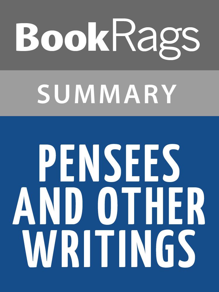 Pens&eacute;es and Other Writings by Blaise Pascal l Summary & Study Guide