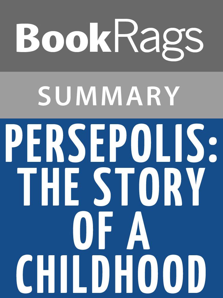 Persepolis: the Story of a Childhood by Marjane Satrapi l Summary & Study Guide