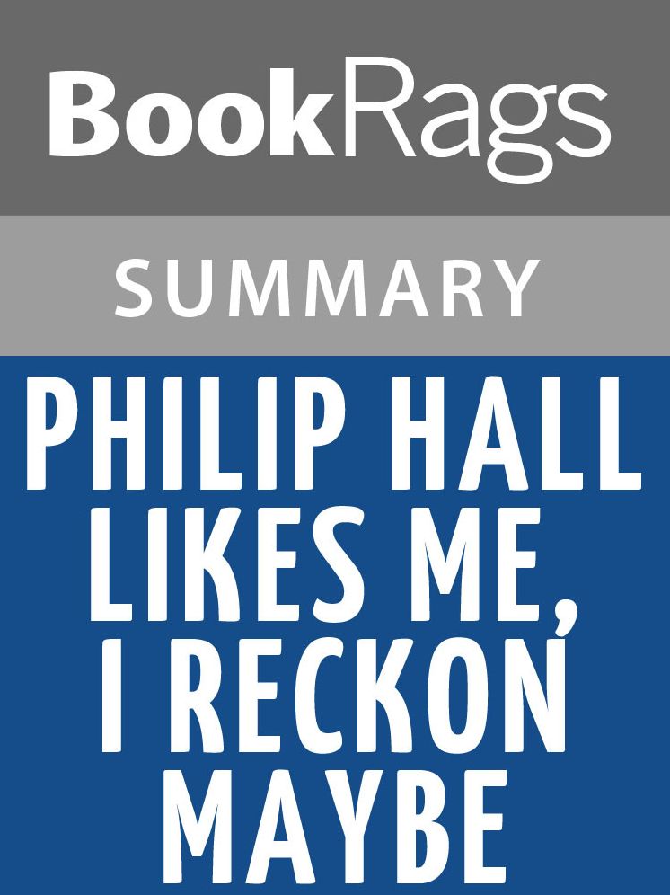 Philip Hall Likes Me, I Reckon Maybe by Bette Greene l Summary & Study Guide