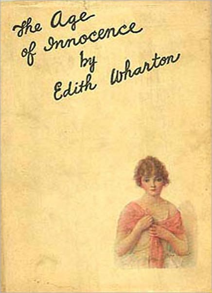 The Age of Innocence: A Fiction/Literature Classic By Edith Wharton! AAA+++
