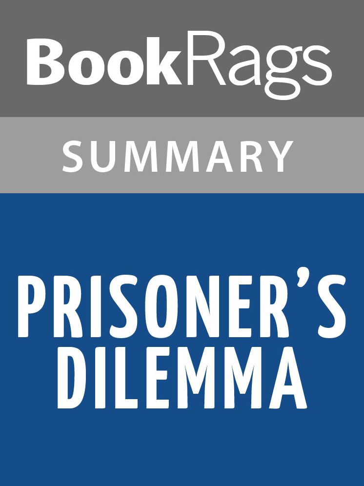 Prisoner's Dilemma by William Poundstone l Summary & Study Guide