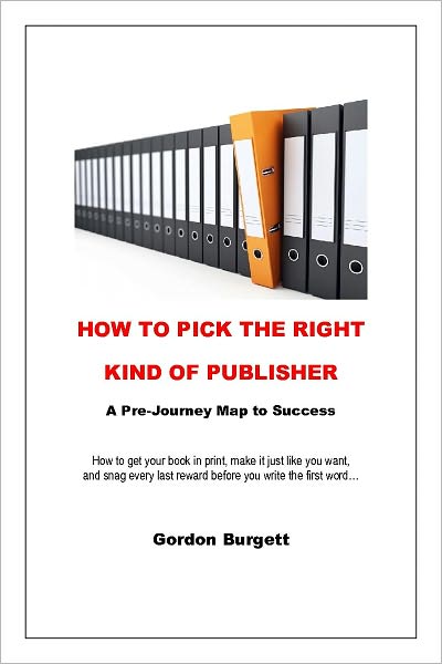 How to Pick the Right Kind of Publisher: A Pre-Journey Map to Success