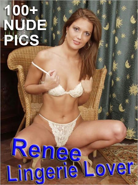 Renee - Lingerie Lover (Nude Girl Pictures)