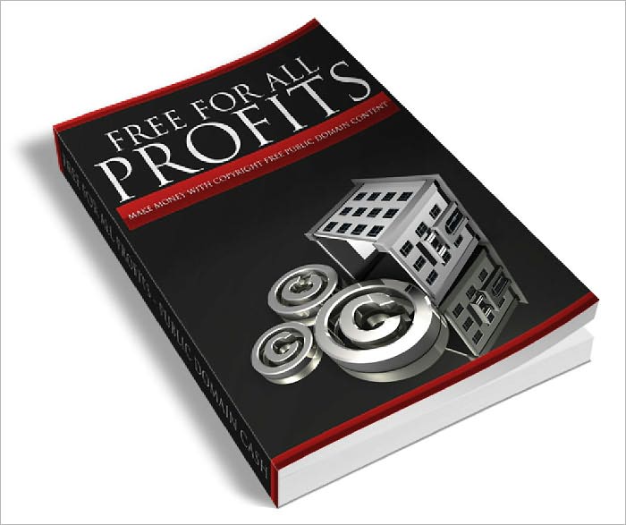 Free For All Profits Making Money With The Public Domain