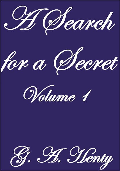 A Search For A Secret Volume I