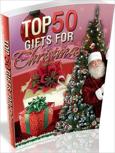 Top 50 Gifts for Chrismas -- Brand New Ideas