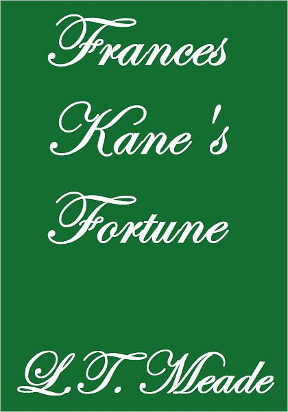 Frances Kane's Fortune