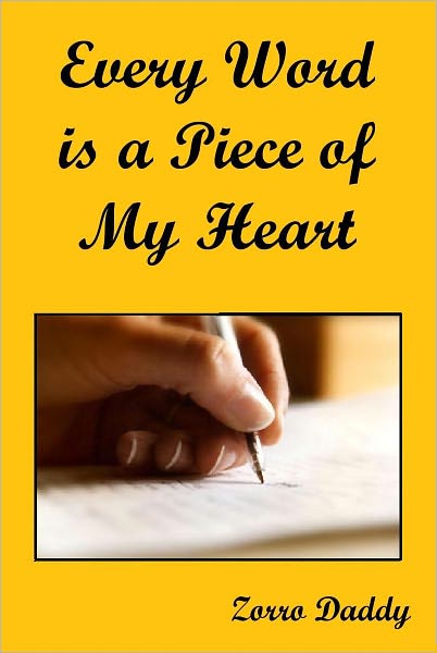 Every Word is a Piece of My Heart