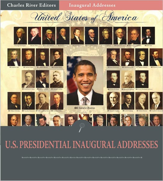 Inaugural Addresses: All Presidents' Inaugural Addresses (Illustrated)