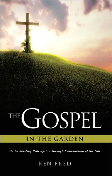 THE GOSPEL IN THE GARDEN