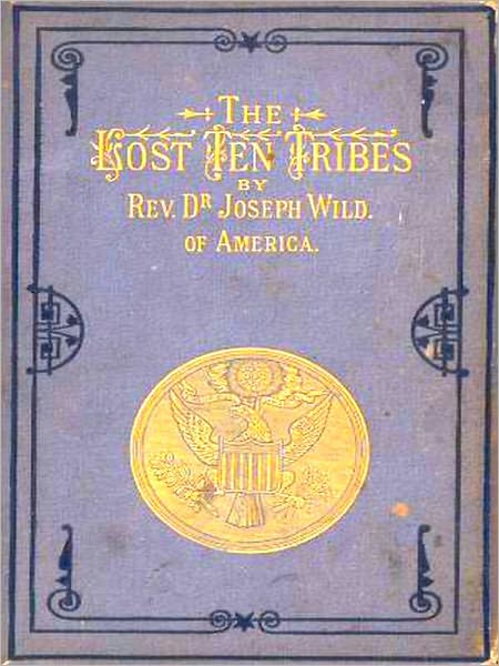 The Lost Ten Tribes 1882 [Illustrated]