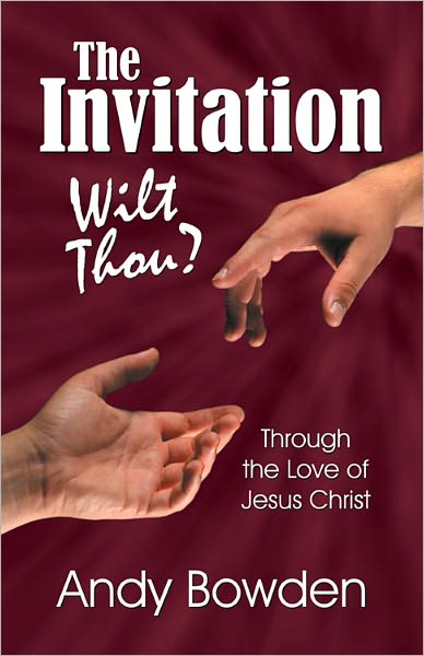 The Invitation: Wilt Thou?