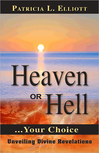Heaven or Hell ... Your Choice