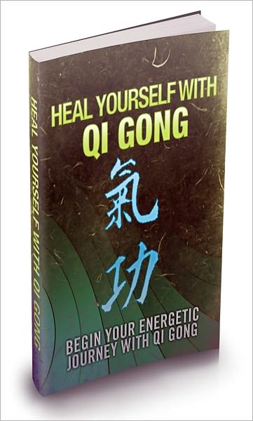 Healing yourself with Qi Gong