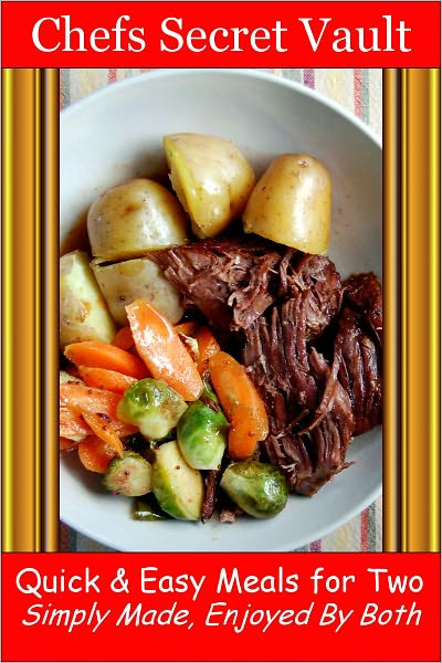 Quick & Easy Meals for Two - Simply Made, Enjoyed By Both