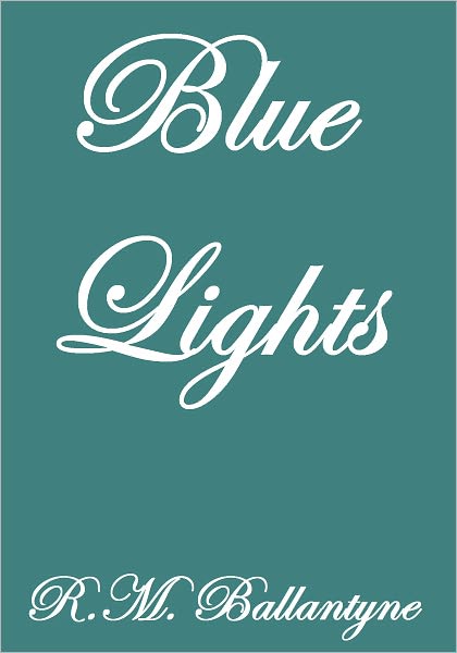 BLUE LIGHTS