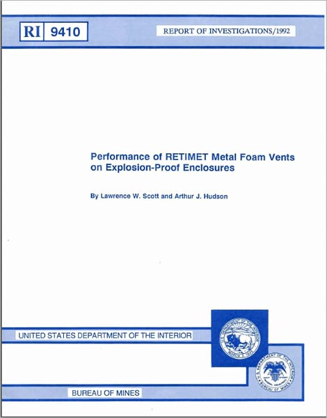 Performance of RETIMET Metal Foam Vents on Explosion-Proof Enclosures