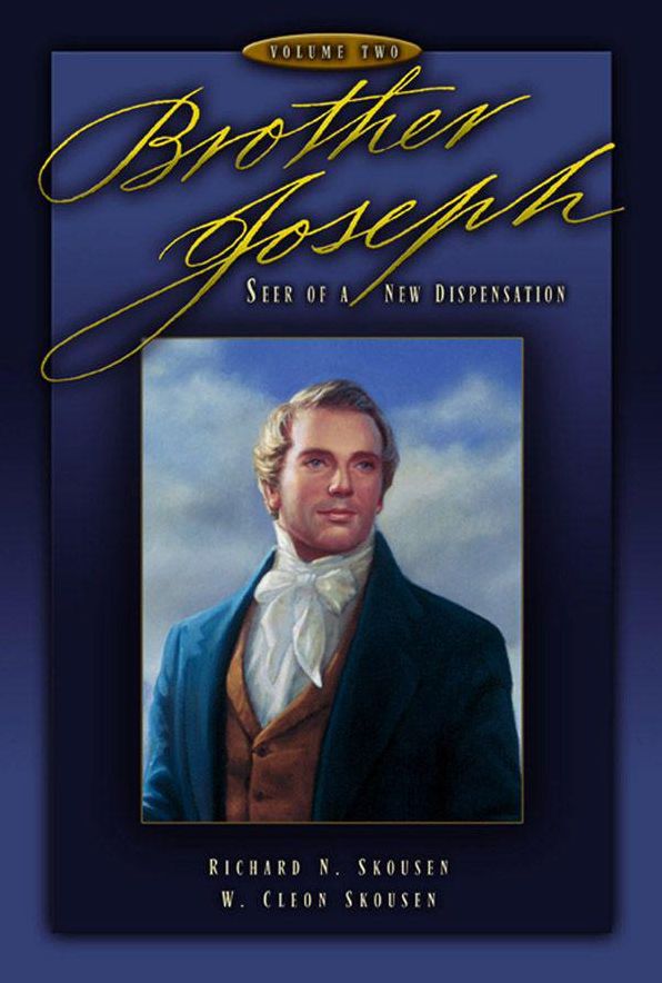 Brother Joseph -- Seer of a New Dispensation -- Volume Two