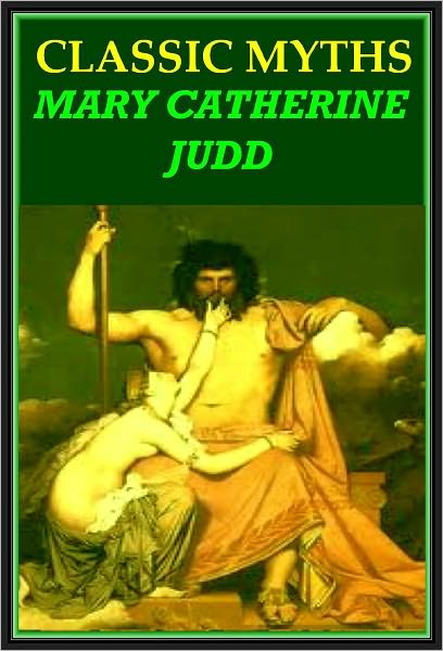 CLASSIC MYTHS by M. Judd
