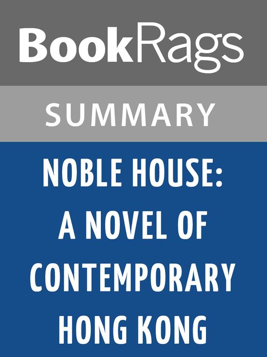 Noble House: A Novel of Contemporary Hong Kong by James Clavell l Summary & Study Guide