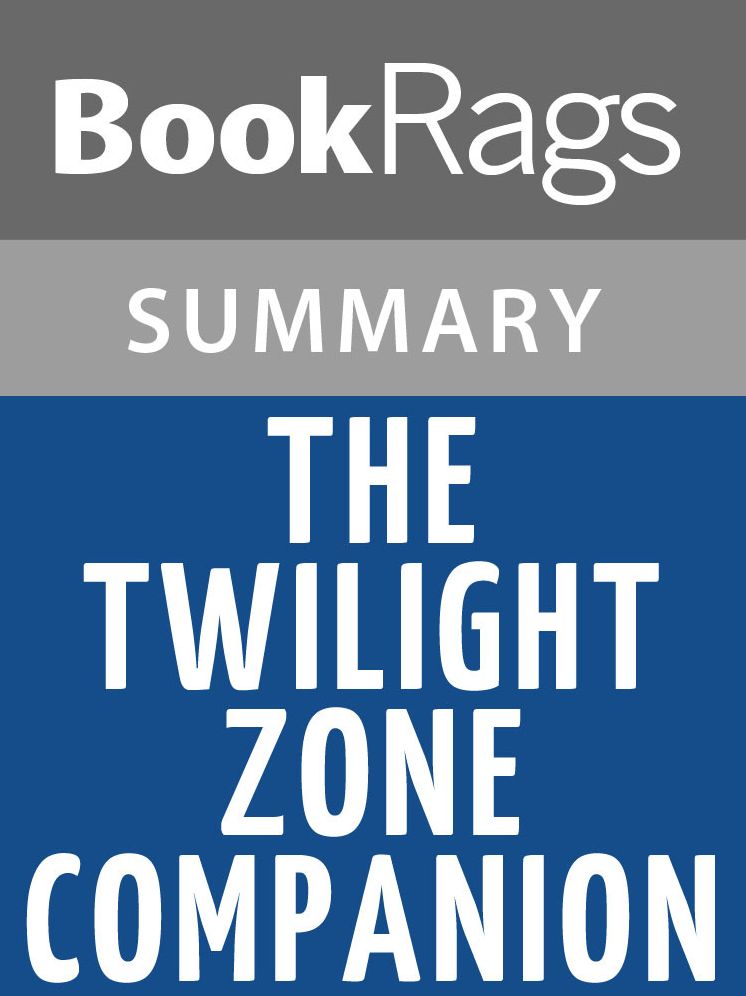 The Twilight Zone Companion by Marc Scott Zicree l Summary & Study Guide