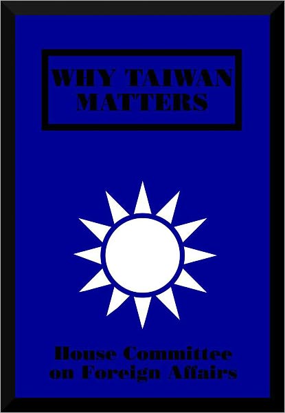 Why Taiwan Matters