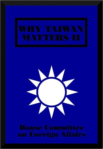 Why Taiwan Matters II