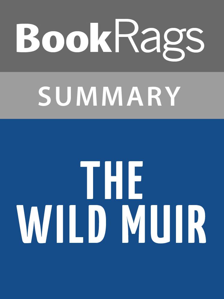 The Wild Muir by John Muir l Summary & Study Guide