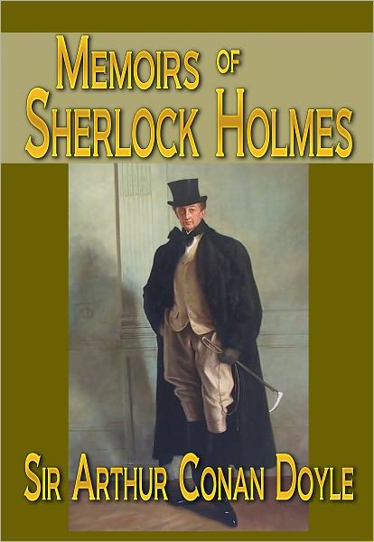 Memoirs of Sherlock Holmes