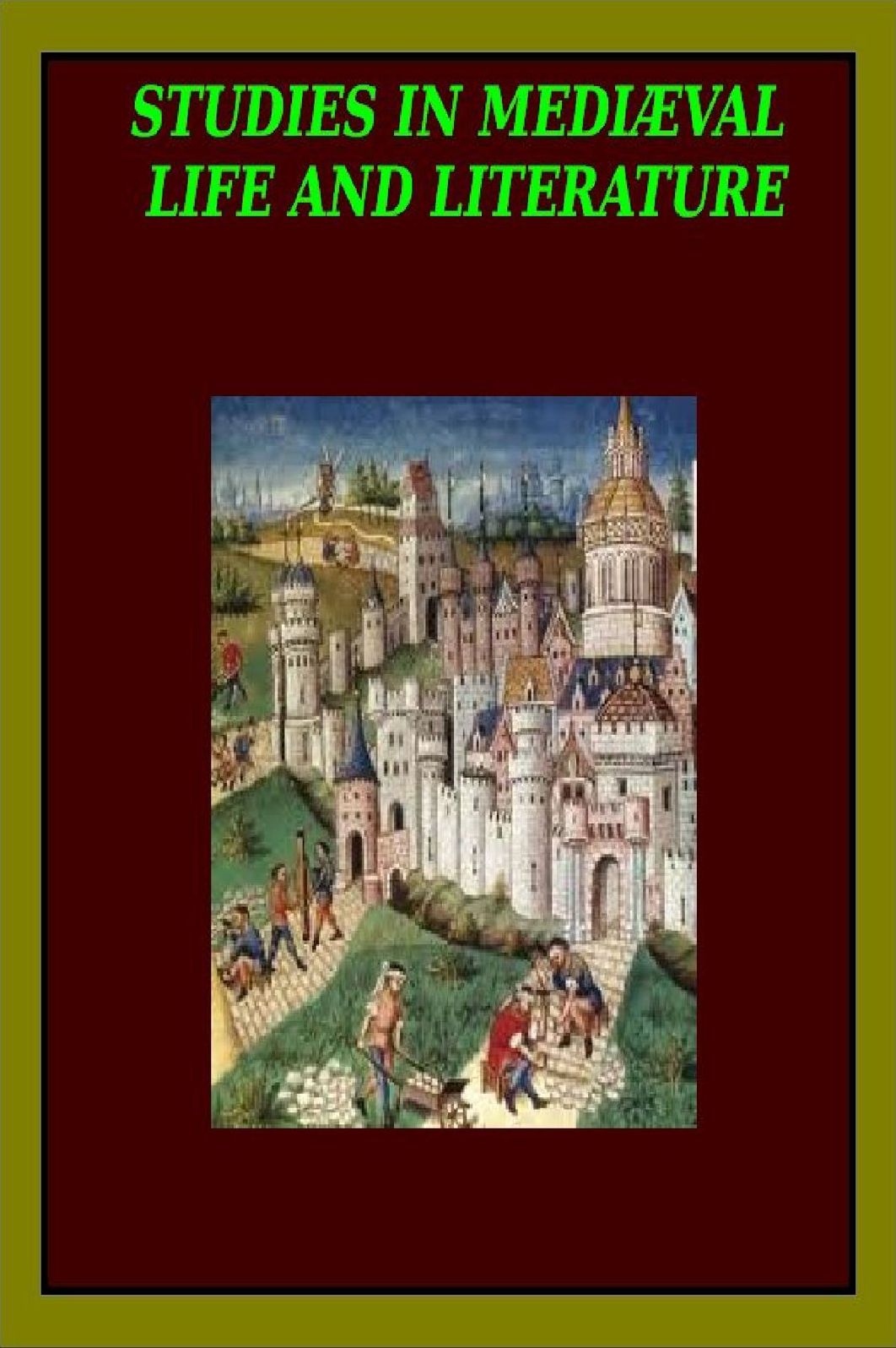 STUDIES IN MEDIEVAL LIFE AND LITERATURE