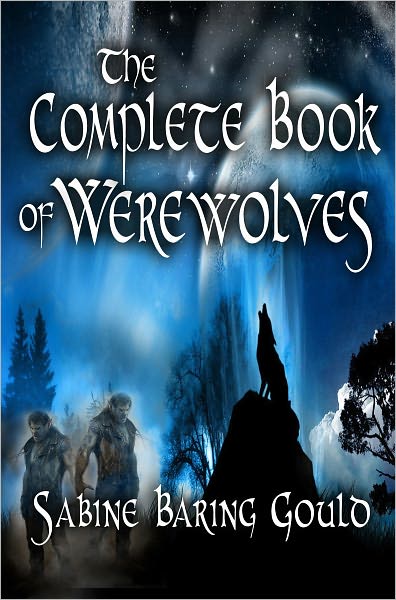 The Complete Book of Werewolves