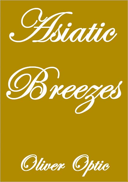 ASIATIC BREEZES