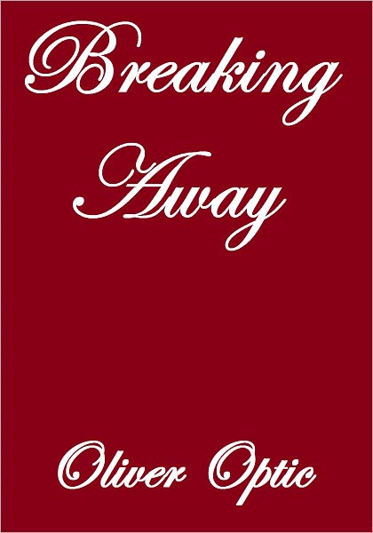 BREAKING AWAY